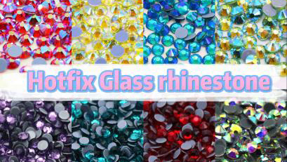 What is Glass Hotfix Rhinestone ?From Cr